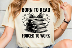 Born to Read Forced to Work SVG, Book Lover SVG, Reading SVG Product Image 2