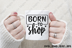 Born To Shop SVG, Black Friday SVG, Shopping Svg Product Image 4