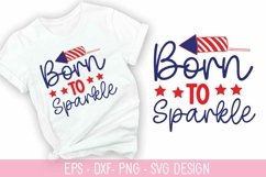 Born to sparkle SVG - 4th of July SVG Design Product Image 1