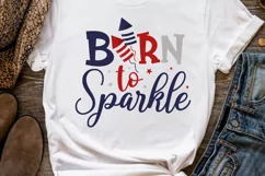 Born to sparkle SVG , Fourth Of July SVG , USA SVG Product Image 3