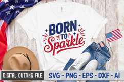 Born to Sparkle SVG File | 4th of July SVG Product Image 2