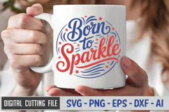 Born To Sparkle SVG File | 4th of July Round Sign SVG Product Image 3