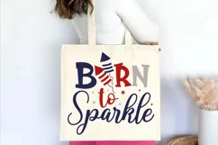 Born to sparkle SVG , Fourth Of July SVG , USA SVG Product Image 2