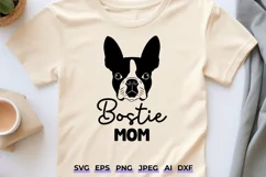 Bostie Mom Boston Terrier SVG DXF - Dog Mom Shirt Design Product Image 1