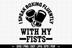 I Speak Boxing Fluently SVG, Funny Boxing SVG Product Image 1