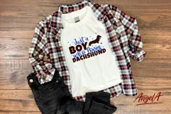 Just a boy who loves dachshund is  funny dog quote perfect for t shirt print design, mug print design, greeting card. Compatible with cutting machines