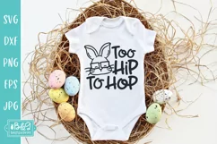 Too Hip To Hop - Boys Easter SVG - Toddler and Baby Design Product Image 4