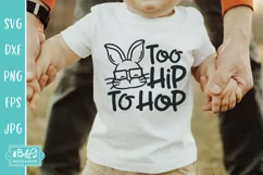 Too Hip To Hop - Boys Easter SVG - Toddler and Baby Design Product Image 1