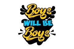 Boys Will Be Boys - Color - SVG Product Image 2