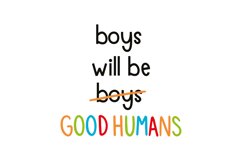 Boys Will Be Good Humans Product Image 1