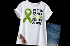 In This Family No One Fights Alone Green Ribbon 2 Designs Product Image 2