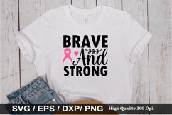 Brave and Strong SVG - Breast Cancer Design Product Image 1