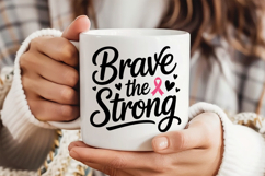 Brave The Strong SVG | Breast Cancer Awareness SVG Product Image 3