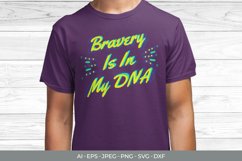 Bravery is in My DNA for T-Shirt Design Product Image 1