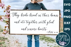 They Broke Bread In Their Homes Christian Farmhouse Sign Svg Product Image 1