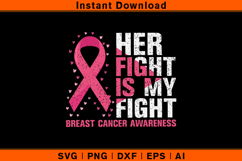 Her Fight Is My Fight SVG | Breast Cancer Awareness Design Product Image 1