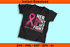Her Fight Is My Fight SVG | Breast Cancer Awareness Design Product Image 2