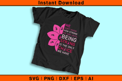 Being Strong Is The Only Choice SVG | Pink Ribbon Design Product Image 2