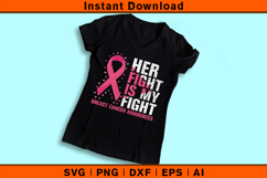 Her Fight Is My Fight SVG | Breast Cancer Awareness Design Product Image 3