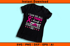 I Can Do All Things Through Christ SVG | Breast Cancer Fait Product Image 3