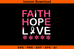 Faith Hope Love Breast Cancer Awareness SVG Product Image 1