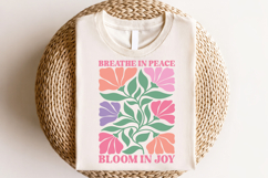 Breathe In Peace Bloom In Joy PNG, Floral Design Product Image 4