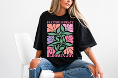 Breathe In Peace Bloom In Joy PNG, Floral Design Product Image 5
