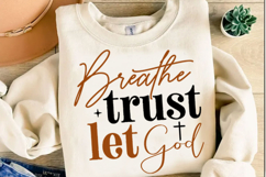 Breathe Trust Let God christian Svg Design Product Image 3