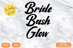 Bride Bash Glow - Wedding Quote SVG&#039;s Cut Product Image 1
