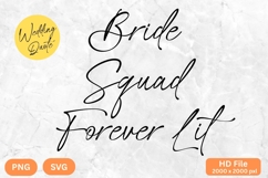 Bride Squad Forever Lit - Wedding Quote SVG&#039;s Cut Product Image 1