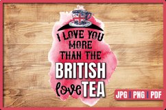 British Flag on a Cup of Tea | British Love Tea | Love Quote Product Image 1
