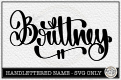 Brittney- Handlettered Name SVG Cut file with Flourish Product Image 1