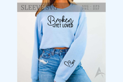Broken yet loved Sleeve SVG Product Image 2