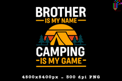 Brother Camping PNG Funny Outdoor Adventure Quote File