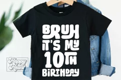 Bruh Its My 10th Birthday SVG - Ten SVG - 10th Birthday Boy Product Image 3