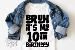 Bruh Its My 10th Birthday SVG - Ten SVG - 10th Birthday Boy Product Image 4