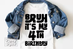 Bruh Its My 4th Birthday SVG - Four SVG - 4th Birthday Boy Product Image 4