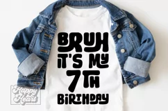Bruh Its My 7th Birthday SVG - Seven SVG - 7th Birthday Boy Product Image 5