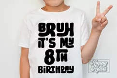 Bruh Its My 8th Birthday SVG - Eight SVG - 8th Birthday Boy Product Image 2
