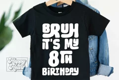 Bruh Its My 8th Birthday SVG - Eight SVG - 8th Birthday Boy Product Image 1