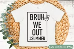 Last Day Of School SVG | Bruh We Out SVG | Sublimation Product Image 1