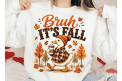 Bruh It’s Fall Png Funny Goose Product Image 1
