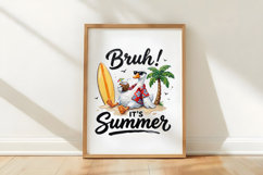 Bruh It's Summer Goose PNG Product Image 5