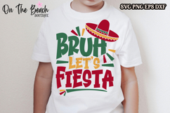 BRUH Let&#039;s Fiesta SVG Sombrero Png May 5th Cinco de Mayo 