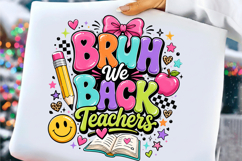 Bruh We Back Teachers Png Product Image 6