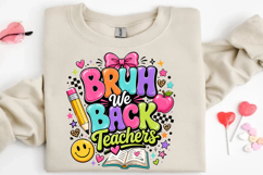 Bruh We Back Teachers Png Product Image 7