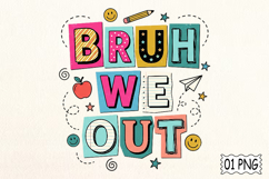 Bruh We Out Png Product Image 1