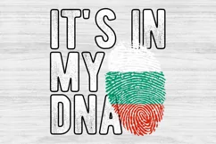 It's in my DNA Bulgaria Flag Fingerprint PNG Sublimation Product Image 1