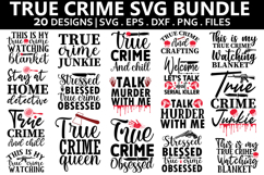 True crime SVG Bundle - True crime T-shirt Design Product Image 1