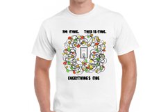 Im Fine. This is Fine. Everything s Fine T-shirt design Product Image 3